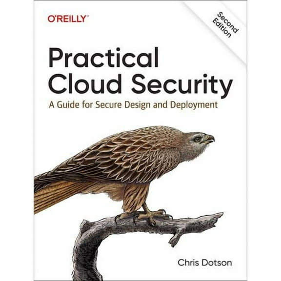 Practical Cloud Security: A Guide for Secure Design and Deployment