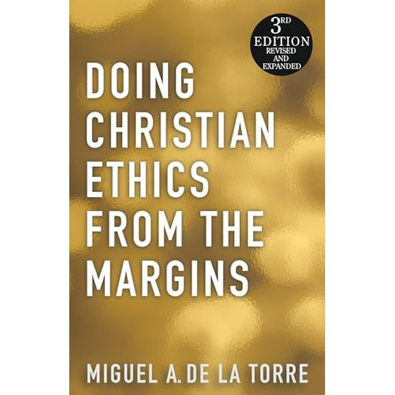 Pre-Owned Doing Christian Ethics from the Margins (Paperback) 1626980756 9781626980754