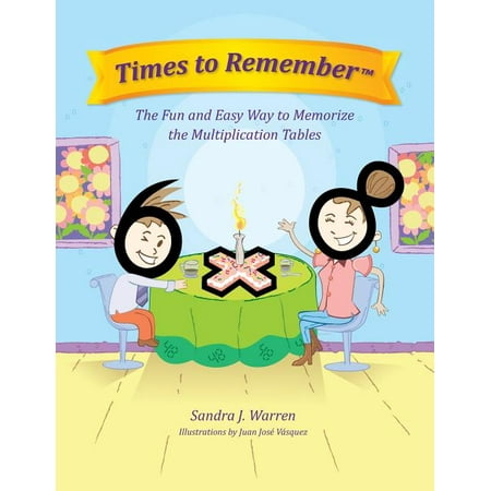 Times to Remember : The Fun and Easy Way to Memorize the Multiplication (Best Way To Memorize Vocab)