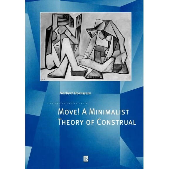 Generative Syntax Move! a Minimalist Theory of Construal, Book 5, (Paperback)
