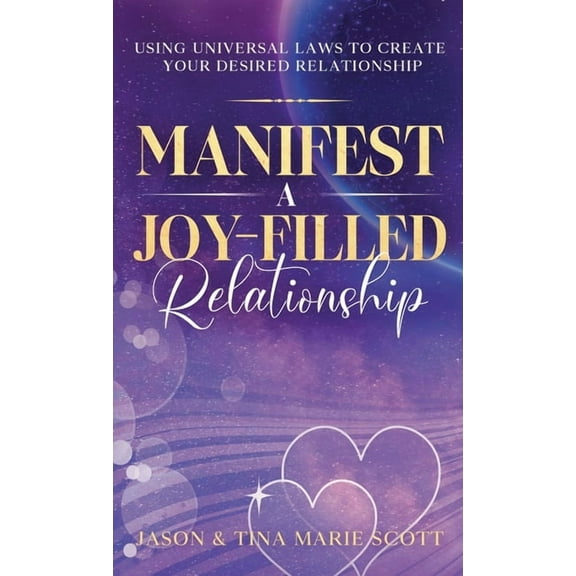 Manifest A Joy Filled Relationship, (Hardcover)