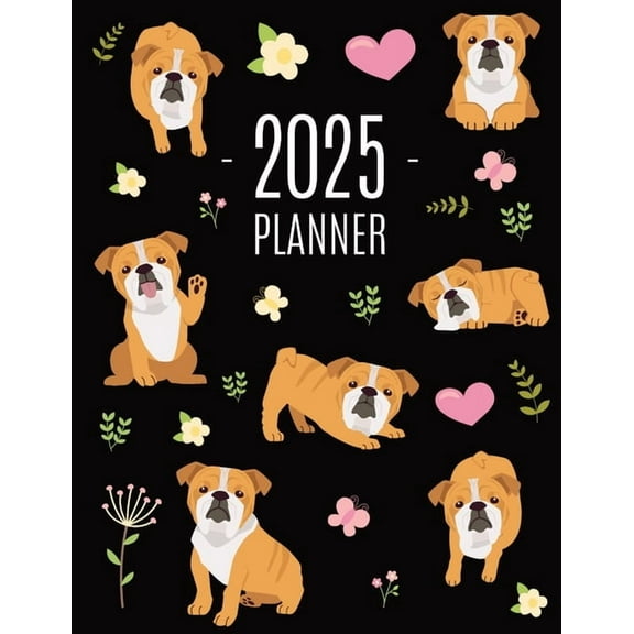 Bulldog Planner 2025: Beautiful Dog Organizer: January-December (12 Months) Cute Agenda With Puppy, Butterflies & Fl, (Paperback)
