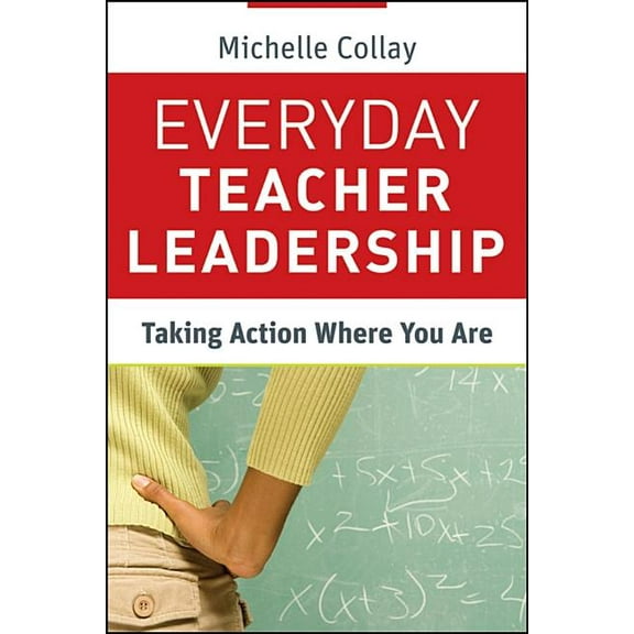 Jossey-Bass Leadership Library in Educat Everyday Teacher Leadership, Book 14, (Paperback)