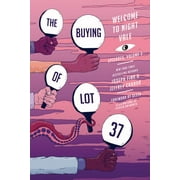 Welcome to Night Vale Episodes: The Buying of Lot 37 (Paperback)