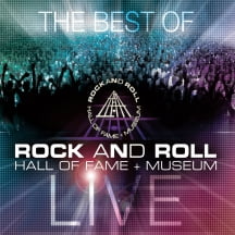 The Best Of Rock and Roll Hall Of Fame + Museum