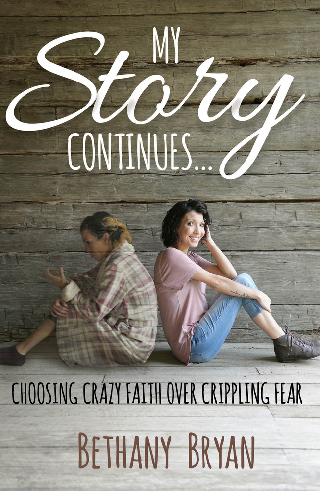 My Story Continues... : Choosing Crazy Faith over Crippling Fear (Paperback)