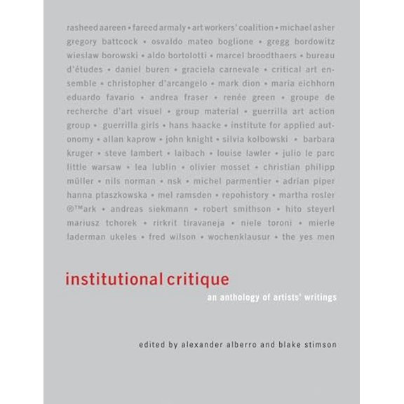 Pre-Owned Institutional Critique: An Anthology of Artists' Writings (Paperback) 0262516640 9780262516648