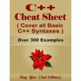 thumbnail image 1 of Pre-Owned C++ Cheat Sheet, Syntax Table & Chart, Complete Reference Guide by Examples: C++ Programming Syntax Book, Cover all Basic C++ Syntaxes, Quick Study Workbook, 1 of 1