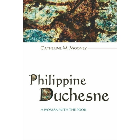 Philippine Duchesne (Paperback)