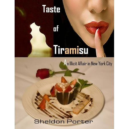 Taste of Tiramisu: An Illicit Affair in New York City - (Best Tiramisu In Dallas)