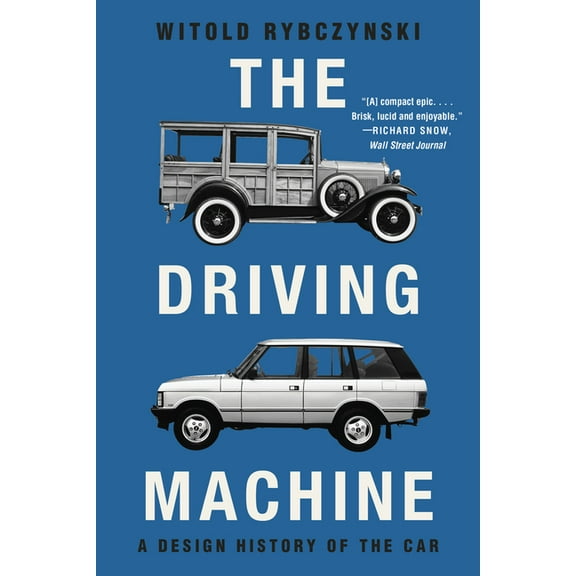 The Driving Machine: A Design History of the Car, (Paperback)