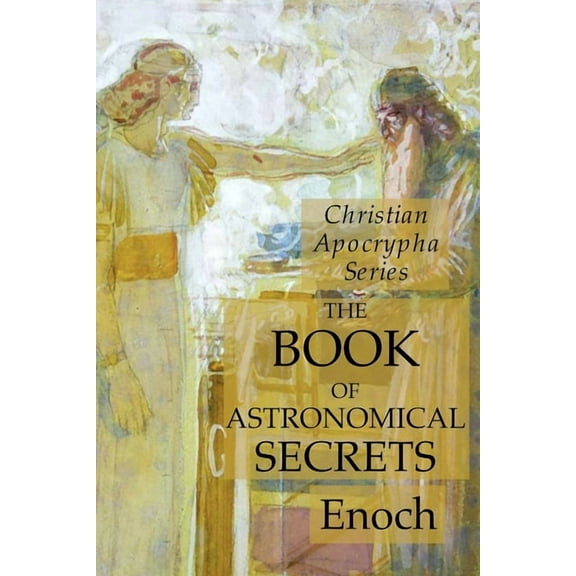 The Book of Astronomical Secrets: Christian Apocrypha Series, (Paperback)