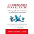 thumbnail image 1 of Libro Entrenando Para El Exito Tapa Blanda, Autor Francisco Javier De Miguel Muñoz, Editorial Almuzara, 1 of 2