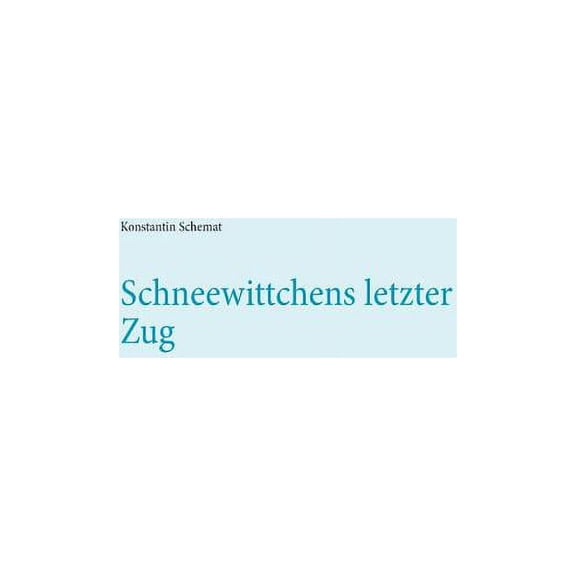 Schneewittchens letzter Zug, (Paperback)