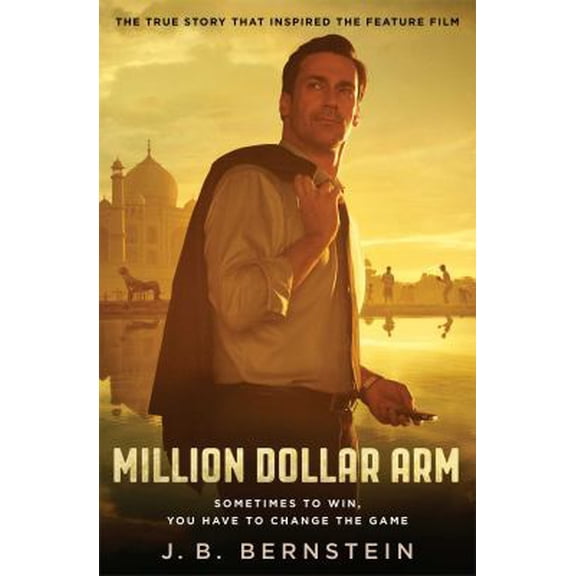 Pre-Owned Million Dollar Arm: Sometimes to Win, You Have to Change the Game (Paperback) 147676588X 9781476765884
