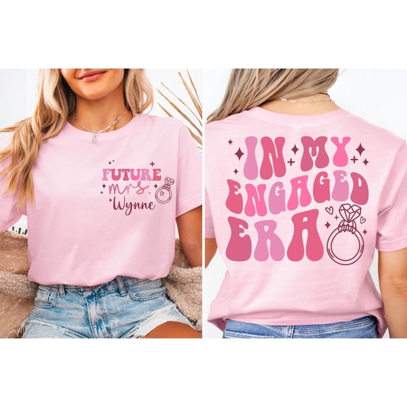 MilkCho Custom Future Mrs Shirt, In My Engaged Era Shirt, Fiancé Shirt, Engagement Gift for Her, Bridal Shower Gift, Bachelorette Bride Shirt