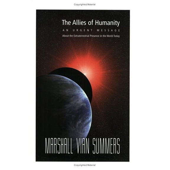Pre-Owned The Allies of Humanity: An Urgent Message About the Extraterrestrial Presence in the World Today, 9781884238338, 1884238335, Paperback,