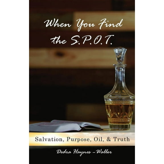 When You Find the S.P.O.T. (Paperback)