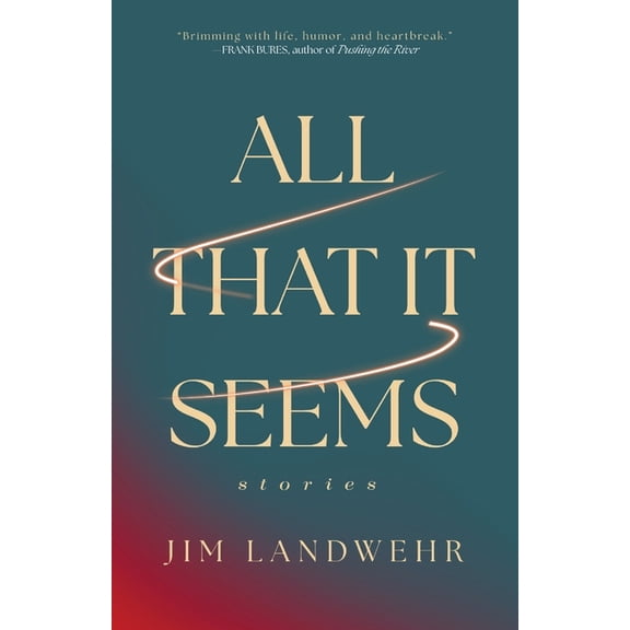 All That It Seems: Stories, (Paperback)