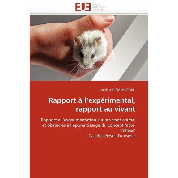 Omn.Univ.Europ. Rapport Ã  l expÃ©rimental, rapport au vivant, (Paperback)