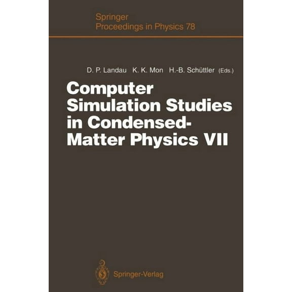 Springer Proceedings in Physics Computer Simulation Studies in Condensed-Matter Physics VII: Proceedings of the Seventh Workshop Athens, Ga, Usa, 28 Feb, Book 78, (Paperback)