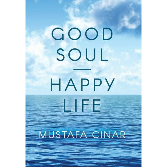 Good Soul - Happy Life, (Hardcover)
