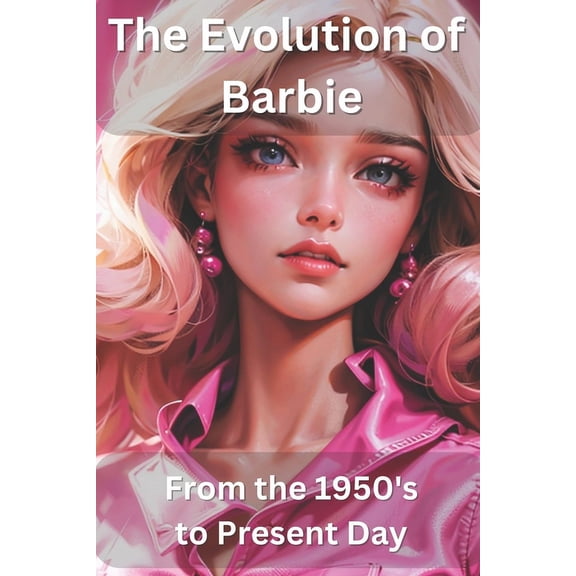 The Evolution of Barbie (Paperback)