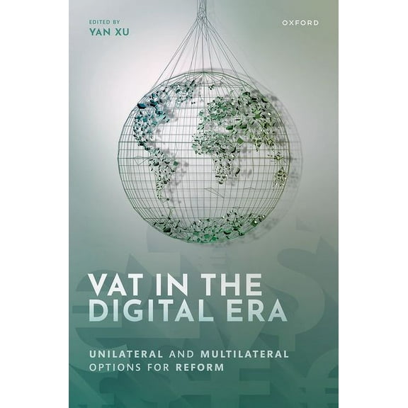 Vat in the Digital Era: Unilateral and Multilateral Options for Reform, (Hardcover)