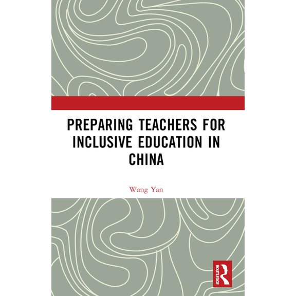 Preparing Teachers for Inclusive Education in China, (Paperback)