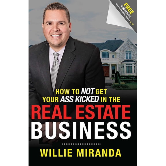 How to Not Get Your Ass Kicked in the Real Estate Business, (Paperback)