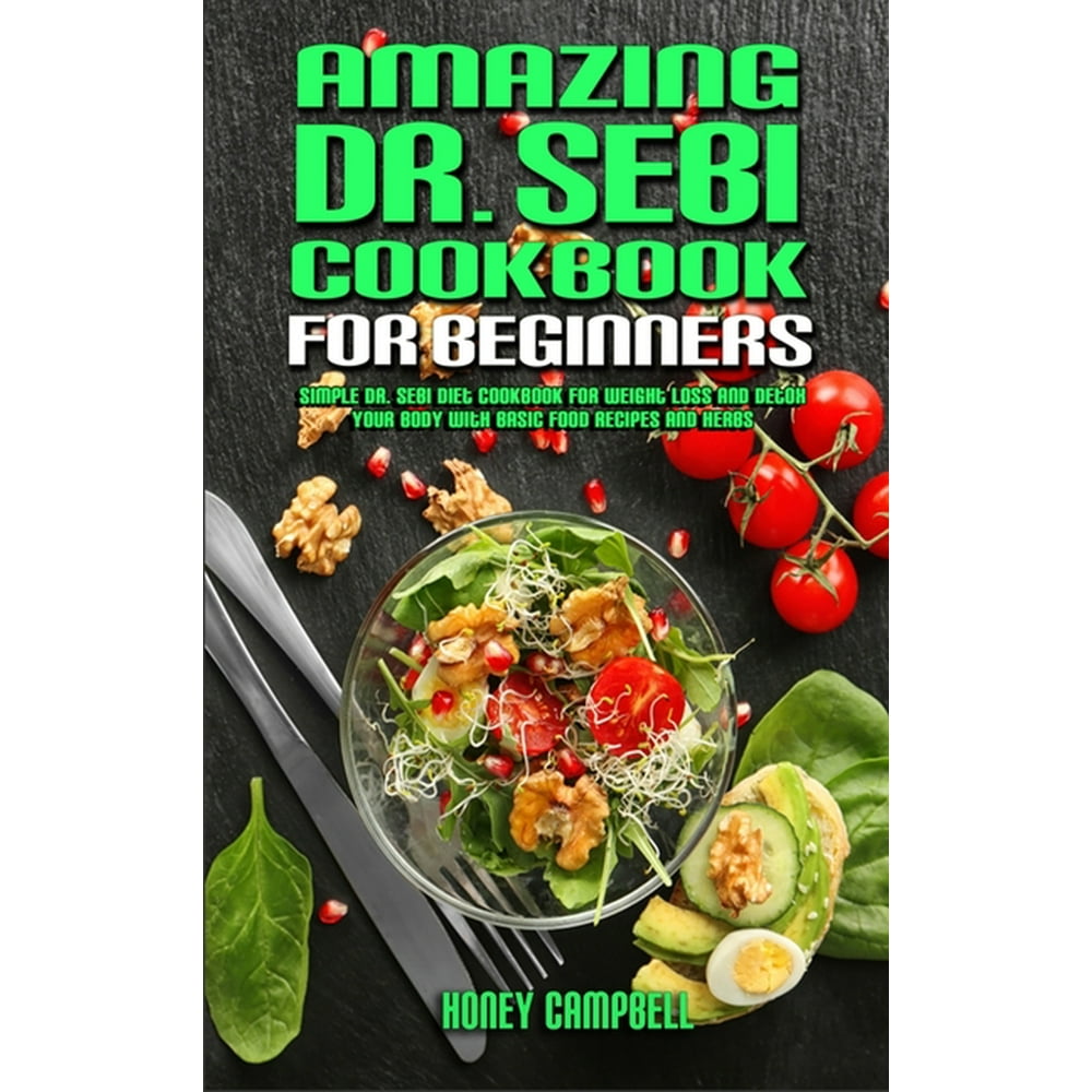 amazing-dr-sebi-cookbook-for-beginners-simple-dr-sebi-diet-cookbook