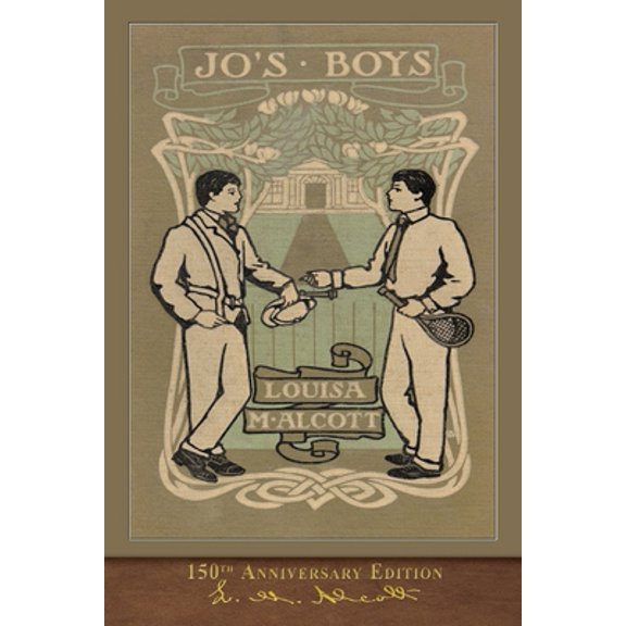 Pre-Owned Jo's Boys: 150th Anniversary Edition (Paperback) 1950435644 9781950435647