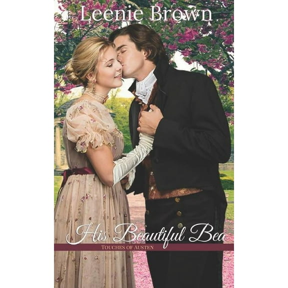 His Beautiful Bea : A Touches of Austen Novella #1 (Paperback)