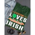 thumbnail image 3 of Everyone Loves An Irish Girl T-Shirt Women -Image by Shutterstock, Female 5X-Large, 3 of 4