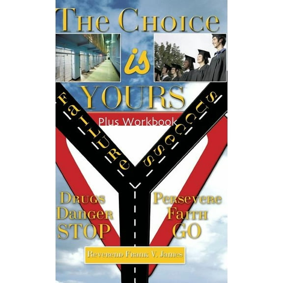 The Choice Is Yours, (Hardcover)