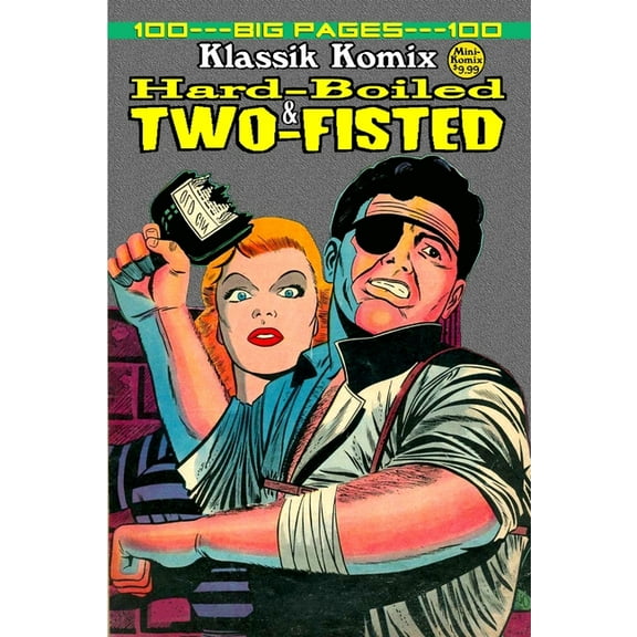 Klassik Komix: Hard-Boiled & Two-Fisted, (Paperback)