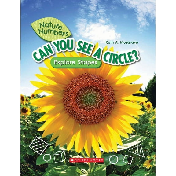 Nature Numbers Can You See a Circle?: Explore Shapes (Nature Numbers), (Hardcover)