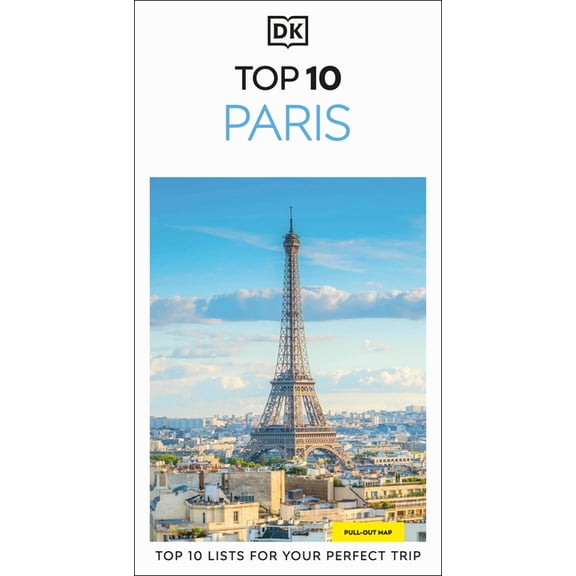 Pocket Travel Guide DK Top 10 Paris: Top 10 Lists for Your Perfect Trip, Plus an All-Weather Folded Map, (Paperback)