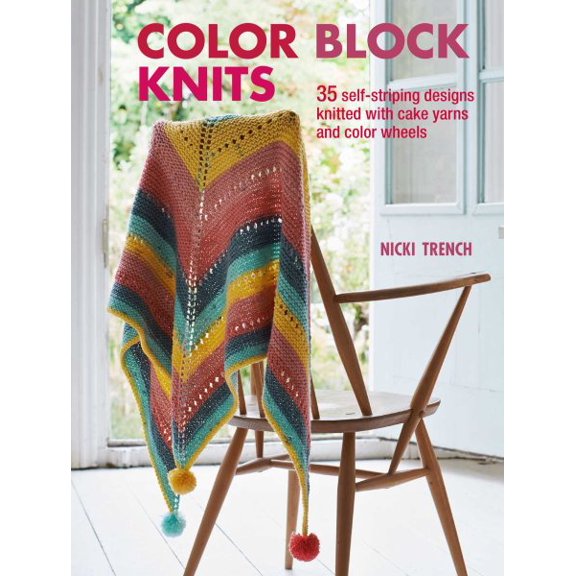 Color Block Knits : 35 self-striping designs knitted with cake yarns and color wheels (Paperback)