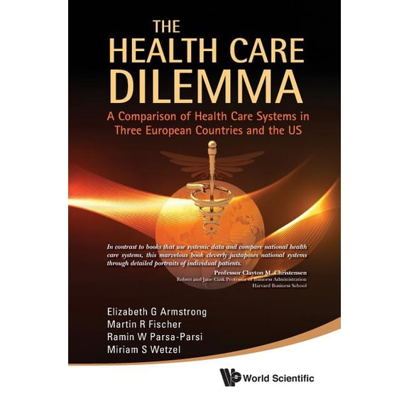 The Health Care Dilemma, (Paperback)