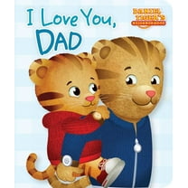 Daniel Tiger's Neighborhood I Love You, Dad, (Board Book)
