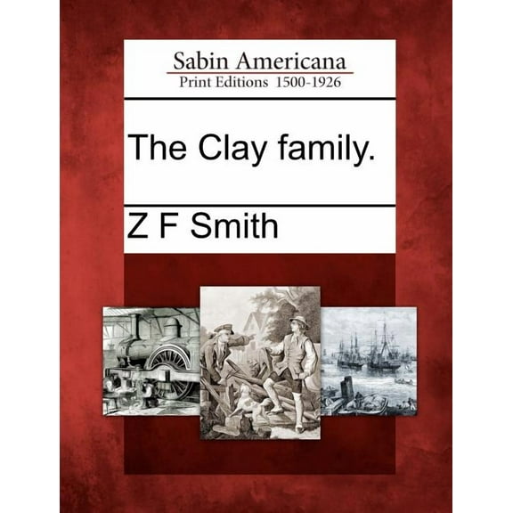 The Clay Family. (Paperback)