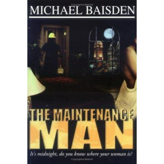 Pre-Owned Maintenance Man: It's Midnight, Do You Know Where Your Woman Is (Hardcover) 096436753X 9780964367531
