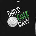 thumbnail image 4 of Inktastic Dad's Golf Buddy with Golf Ball Boys or Girls Baby T-Shirt, 4 of 5