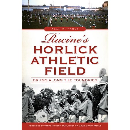 ISBN 9781626194441 product image for Landmarks: Racine's Horlick Athletic Field: Drums Along the Foundries (Paperback | upcitemdb.com