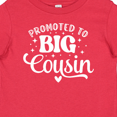 thumbnail image 4 of Inktastic Promoted to Big Cousin Boys or Girls Baby T-Shirt, 4 of 5