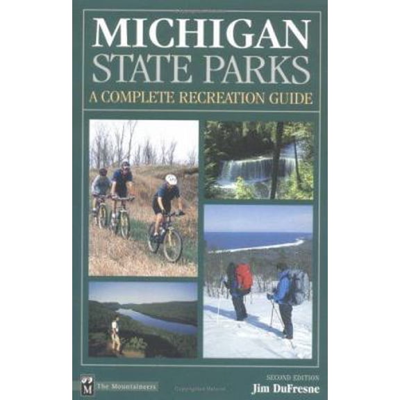 Pre-Owned Michigan State Parks: A Complete Recreation Guide (Paperback) 0898865441 9780898865448