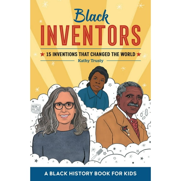 Pre-Owned Black Inventors: 15 Inventions That Changed the World (Paperback) 1648768687 9781648768682