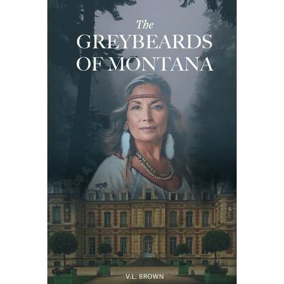 The Greybeards of Montana, (Paperback)
