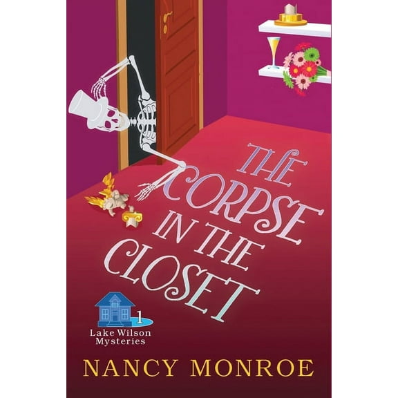 Lake Wilson Mystery: The Corpse in the Closet (Paperback)